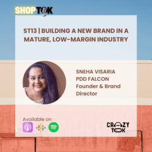 Sneha Visaria on Building a New Brand in a Mature, Low-Margin Industry