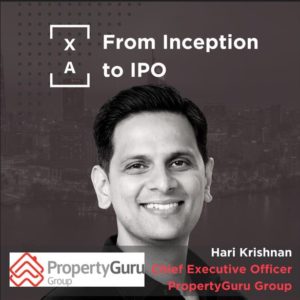 From Inception to IPO: Culture, Economics and Timing w/ Hari Krishnan, CEO of PropertyGuru