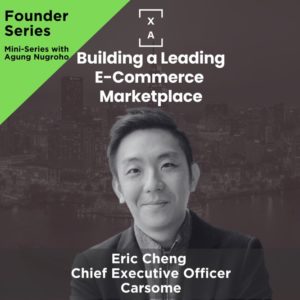 Eric Cheng on Building a Leading E-Commerce Marketplace