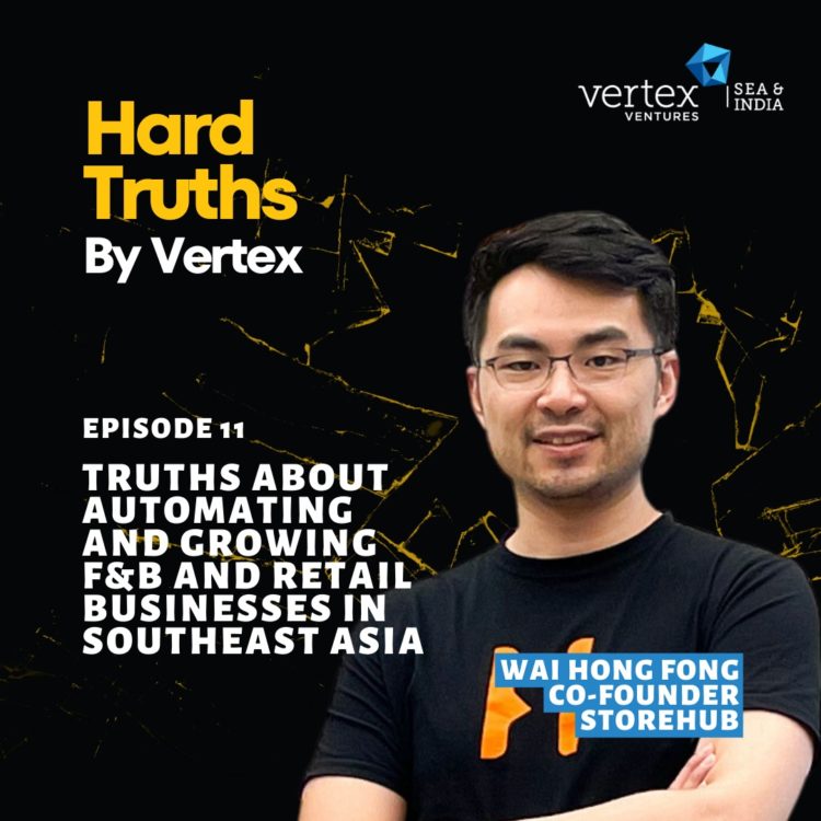 HT11 | Truths about Automating and Growing 20M F&B and Retail Businesses in Southeast Asia | Wai Hong, Storehub