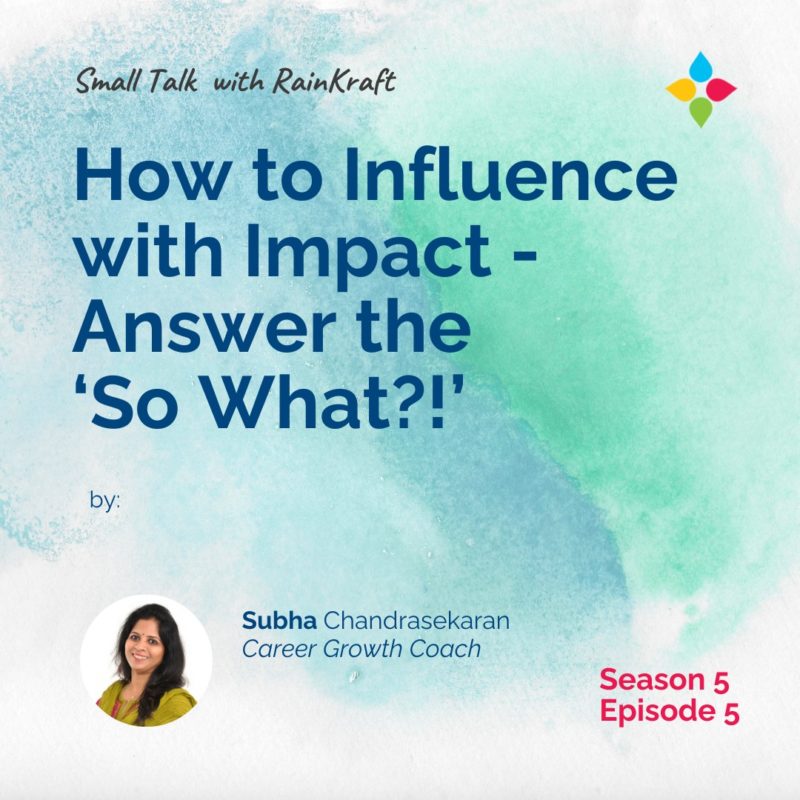 How to Influence with Impact - Answer the ‘So What?’