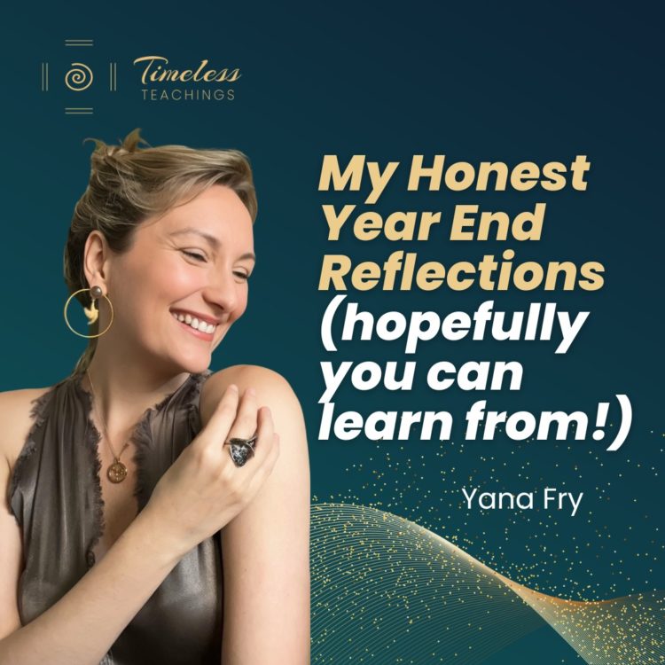 My Honest Year End Reflections You Can Learn From - Yana Fry