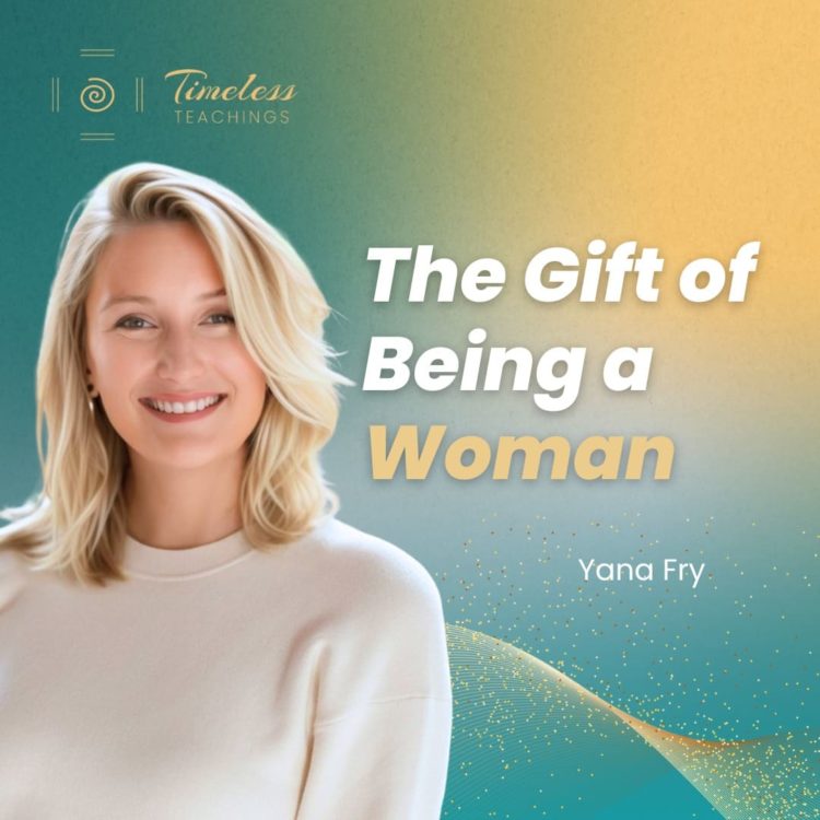 The Gift of Being a Woman (Women’s Day Special)