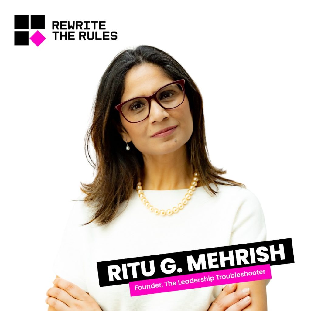 Rewrite The Rules Podcast By Ritu G Mehrish