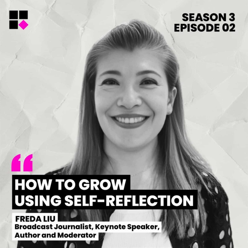 How to grow using self-reflection with Freda Liu