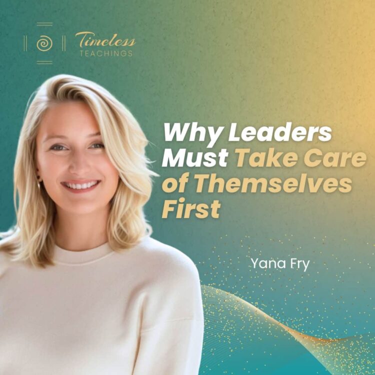 Why leaders must take care of themselves first