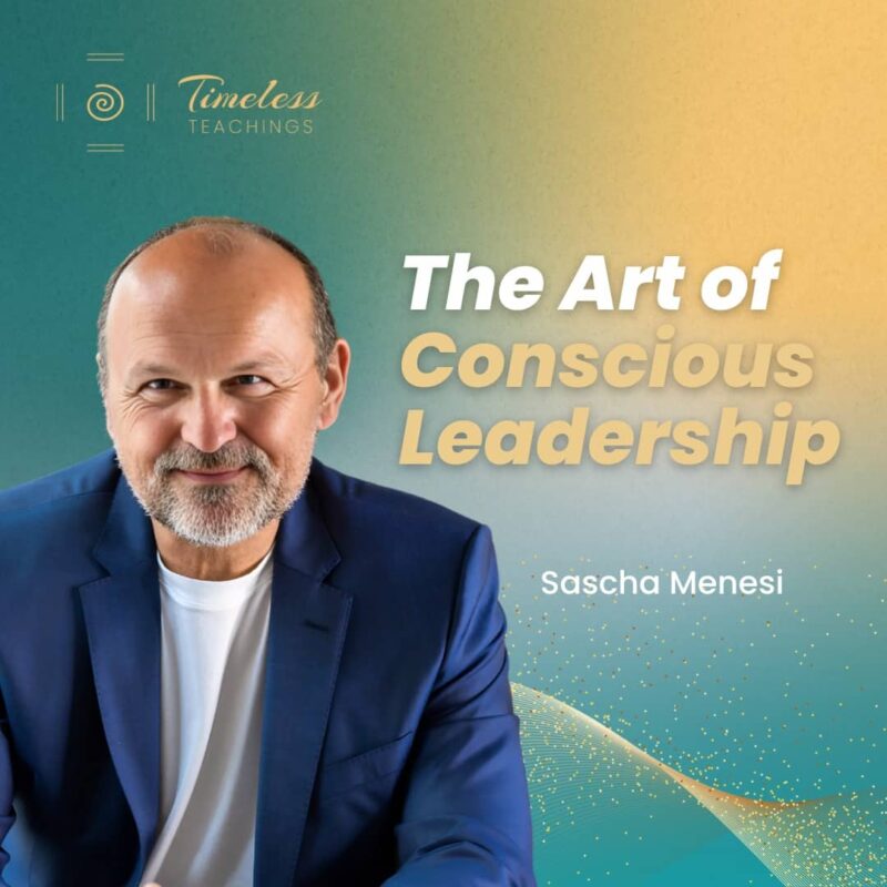 The Art of Conscious Leadership w/ Sascha Menesi