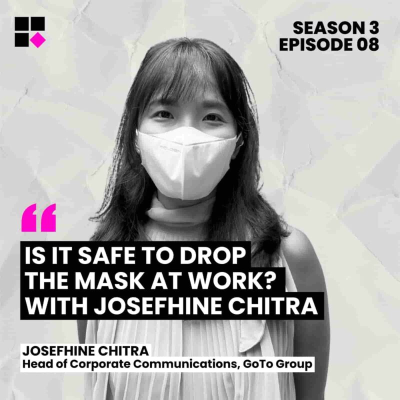 Is It Safe to Drop the Mask at Work? with Josefhine Chitra